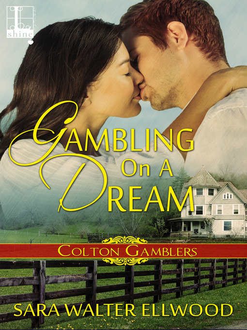 Title details for Gambling On a Dream by Sara Walter Ellwood - Available